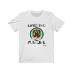 Load image into Gallery viewer, Pug Life-Unisex Jersey Short Sleeve Tee
