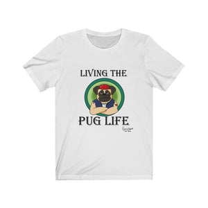 Pug Life-Unisex Jersey Short Sleeve Tee