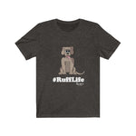 Load image into Gallery viewer, #RuffLife-Unisex Jersey Short Sleeve Tee
