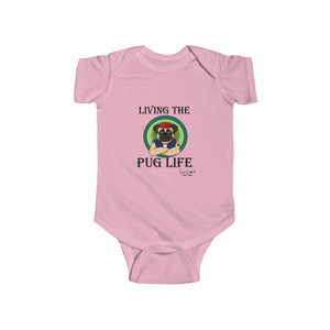 Pug Life-Infant Fine Jersey Bodysuit