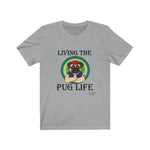 Load image into Gallery viewer, Pug Life-Unisex Jersey Short Sleeve Tee
