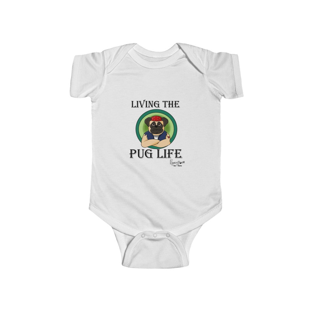 Pug Life-Infant Fine Jersey Bodysuit