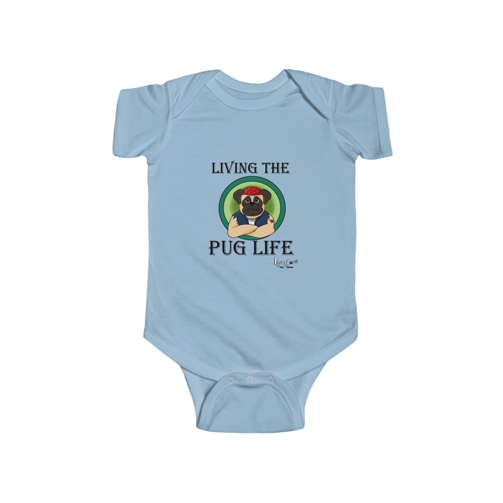 Pug Life-Infant Fine Jersey Bodysuit